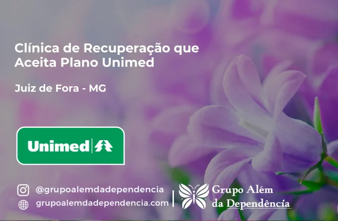 Clínica de Recuperação que Aceita Unimed em Juiz de Fora - MG
