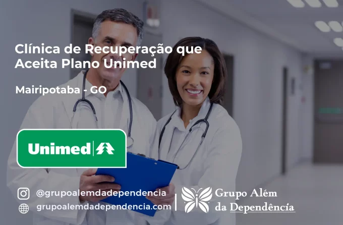 Clínica de Recuperação que Aceita Unimed em Mairipotaba - GO