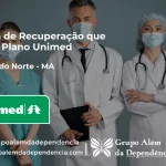 Clínica de Recuperação que Aceita Unimed em Matões do Norte - MA