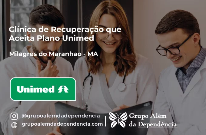 Clínica de Recuperação que Aceita Unimed em Milagres do Maranhão - MA