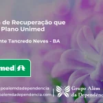 Clínica de Recuperação que Aceita Unimed em Presidente Tancredo Neves - BA