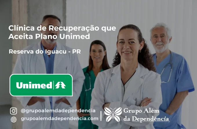 Clínica de Recuperação que Aceita Unimed em Reserva do Iguaçu - PR