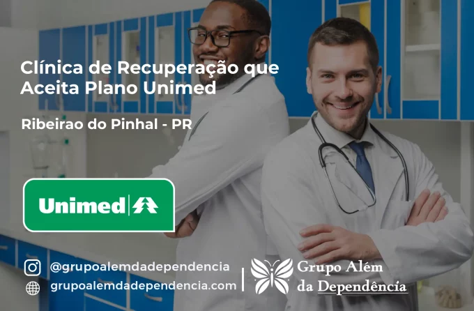 Clínica de Recuperação que Aceita Unimed em Ribeirão do Pinhal - PR