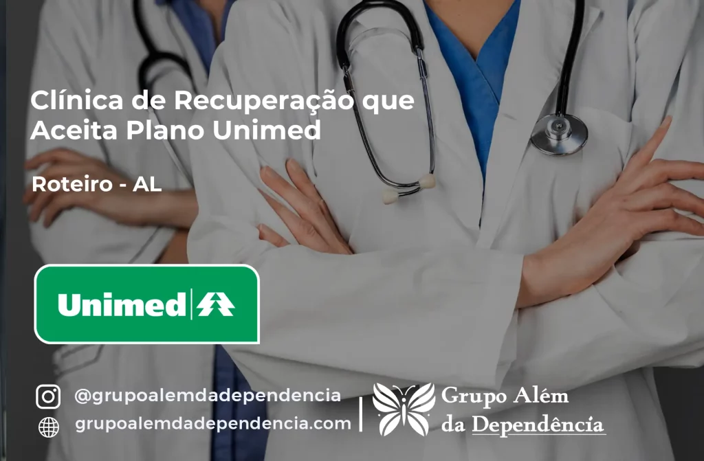 Clínica de Recuperação que Aceita Unimed em Roteiro - AL 1 Clínica de Recuperação que Aceita Unimed em Roteiro - AL