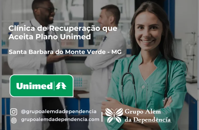 Clínica de Recuperação que Aceita Unimed em Santa Bárbara do Monte Verde - MG
