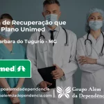 Clínica de Recuperação que Aceita Unimed em Santa Bárbara do Tugúrio - MG