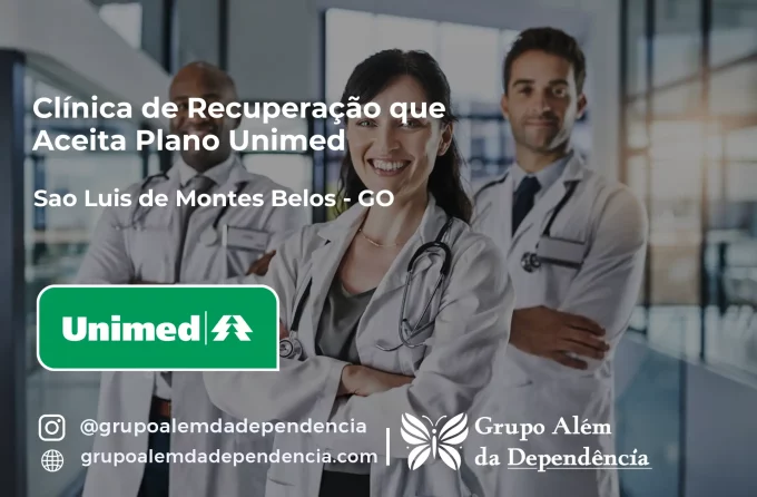 Clínica de Recuperação que Aceita Unimed em São Luís de Montes Belos - GO