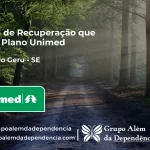 Clínica de Recuperação que Aceita Unimed em Tomar do Geru - SE