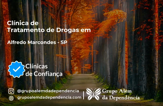 Tratamento de Drogas em Alfredo Marcondes - SP | Clínica de Recuperação