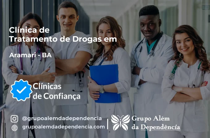 Tratamento de Drogas em Aramari - BA | Clínica de Recuperação