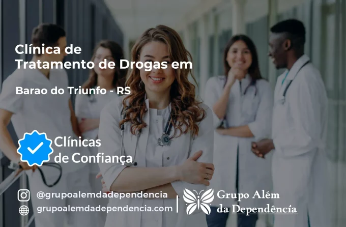 Tratamento de Drogas em Barão do Triunfo - RS | Clínica de Recuperação