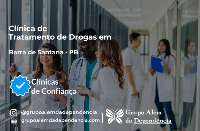 Tratamento de Drogas em Barra de Santana - PB | Clínica de Recuperação