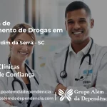 Tratamento de Drogas em Bom Jardim da Serra - SC | Clínica de Recuperação