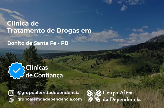 Tratamento de Drogas em Bonito de Santa Fé - PB | Clínica de Recuperação