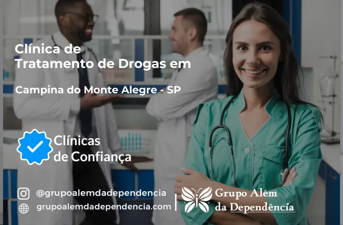 Tratamento de Drogas em Campina do Monte Alegre - SP | Clínica de Recuperação