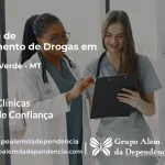 Tratamento de Drogas em Campo Verde - MT | Clínica de Recuperação