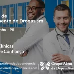 Tratamento de Drogas em Canhotinho - PE | Clínica de Recuperação