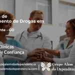 Tratamento de Drogas em Cavalcante - GO | Clínica de Recuperação