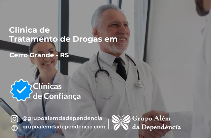 Tratamento de Drogas em Cerro Grande - RS | Clínica de Recuperação