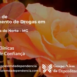 Tratamento de Drogas em Chapada do Norte - MG | Clínica de Recuperação