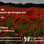 Tratamento de Drogas em Chaves - PA | Clínica de Recuperação