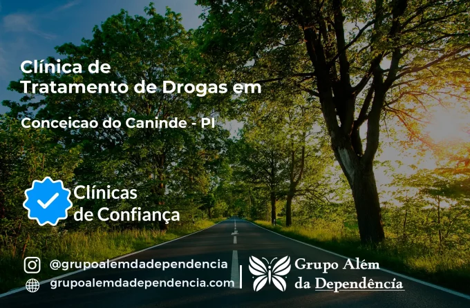 Tratamento de Drogas em Conceição do Canindé - PI | Clínica de Recuperação