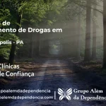 Tratamento de Drogas em Curionópolis - PA | Clínica de Recuperação