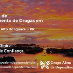 Tratamento de Drogas em Espigão Alto do Iguaçu - PR | Clínica de Recuperação