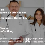 Tratamento de Drogas em Governador Eugênio Barros - MA | Clínica de Recuperação