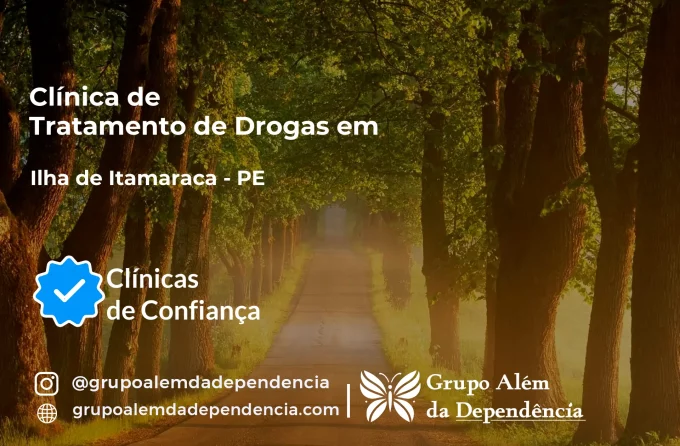 Tratamento de Drogas em Ilha de Itamaracá - PE | Clínica de Recuperação