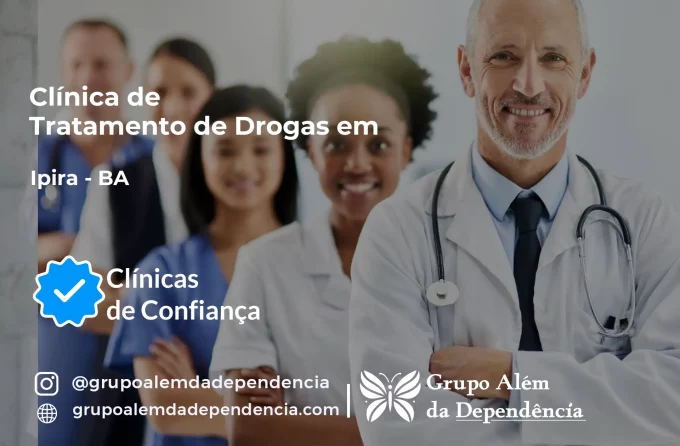 Tratamento de Drogas em Ipirá - BA | Clínica de Recuperação