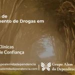 Tratamento de Drogas em Ipu - CE | Clínica de Recuperação