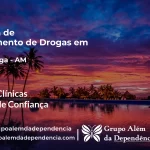 Tratamento de Drogas em Itapiranga - AM | Clínica de Recuperação