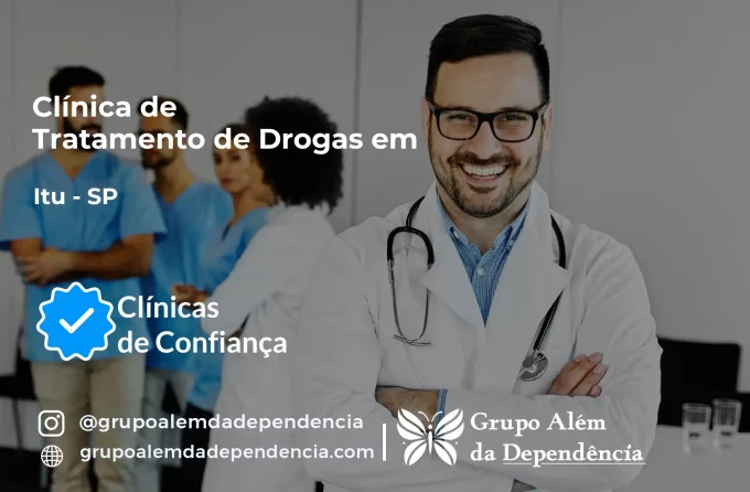 Tratamento de Drogas em Itu - SP | Clínica de Recuperação