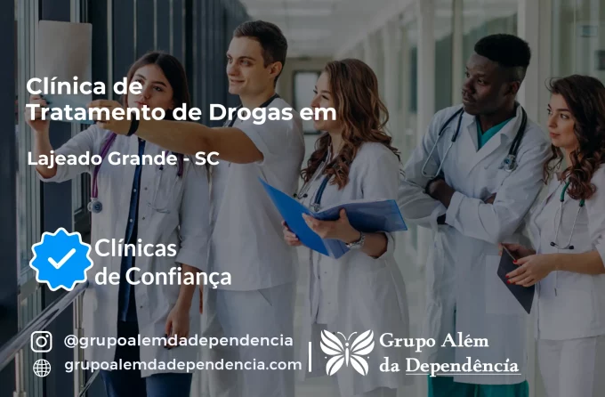 Tratamento de Drogas em Lajeado Grande - SC | Clínica de Recuperação