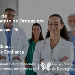 Tratamento de Drogas em Mamanguape - PB | Clínica de Recuperação
