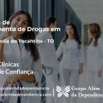Tratamento de Drogas em Maurilândia do Tocantins - TO | Clínica de Recuperação