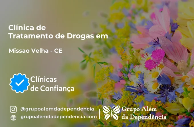 Tratamento de Drogas em Missão Velha - CE | Clínica de Recuperação