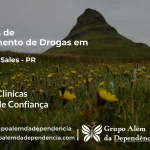 Tratamento de Drogas em Moreira Sales - PR | Clínica de Recuperação