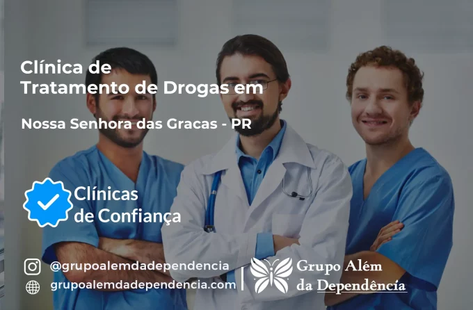 Tratamento de Drogas em Nossa Senhora das Graças - PR | Clínica de Recuperação