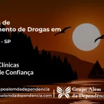 Tratamento de Drogas em Piracaia - SP | Clínica de Recuperação