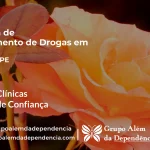Tratamento de Drogas em Poção - PE | Clínica de Recuperação