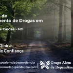 Tratamento de Drogas em Poços de Caldas - MG | Clínica de Recuperação