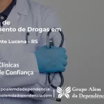 Tratamento de Drogas em Presidente Lucena - RS | Clínica de Recuperação