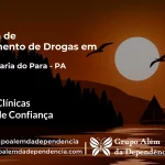 Tratamento de Drogas em Santa Maria do Pará - PA | Clínica de Recuperação