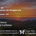 Tratamento de Drogas em Santo Afonso - MT | Clínica de Recuperação
