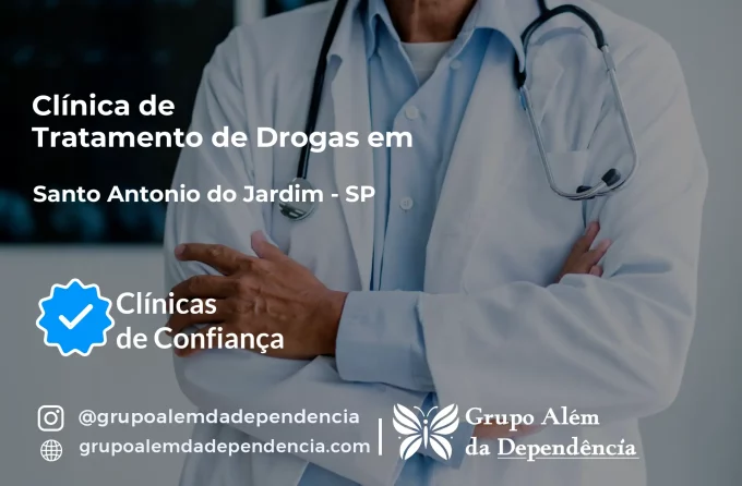 Tratamento de Drogas em Santo Antônio do Jardim - SP | Clínica de Recuperação