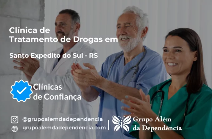Tratamento de Drogas em Santo Expedito do Sul - RS | Clínica de Recuperação