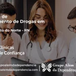 Tratamento de Drogas em São Bento do Norte - RN | Clínica de Recuperação