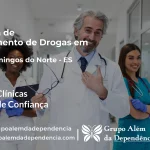 Tratamento de Drogas em São Domingos do Norte - ES | Clínica de Recuperação